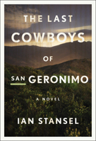 The Last Cowboys of San Geronimo 1328918297 Book Cover