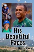 His Beautiful Faces 0997045760 Book Cover