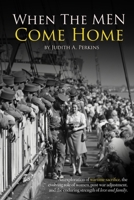 When the Men Come Home 1997587122 Book Cover