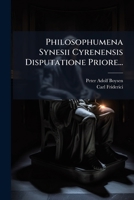 Philosophumena Synesii Cyrenensis Disputatione Priore... 1276272235 Book Cover