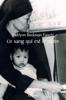 Ce sang qui est le nôtre (French Edition) 2414471565 Book Cover