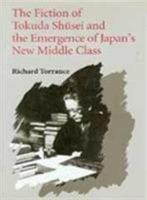 The Fiction of Tokuda Shusei, and the Emergence of Japan's New Middle Class 0295972963 Book Cover