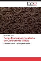 Peliculas Nanocristalinas de Carburo de Silicio 3846561665 Book Cover