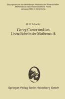 Georg Cantor Und Das Unendliche in Der Mathematik: Vorgetragen in Der Sitzung Vom 31. Oktober 1981 3540114246 Book Cover