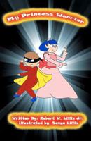 My Princess Warrior 145284285X Book Cover