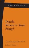 Faith Basics: Death, Where Is Your Sting? 1937155307 Book Cover