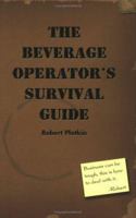 The Beverage Operator's Survival Guide 0945562330 Book Cover