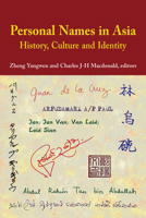 Personal Names in Asia: History, Culture and Identity 9971693801 Book Cover