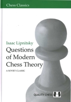 Questions of Modern Chess Theory: A Soviet Classic 1906552037 Book Cover