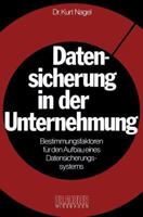 Datensicherung in Der Unternehmung: Bestimmungsfaktoren Fur Den Aufbau Eines Datensicherungssystems 3409315144 Book Cover