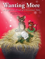 Wanting More: A Different Kind of Christmas Tale 1966382480 Book Cover