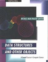 Data Structures and Other Objects: A Second Course in Computer Science 0805370862 Book Cover