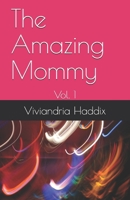 The Amazing Mommy: Vol. 1 B094T3QD1F Book Cover