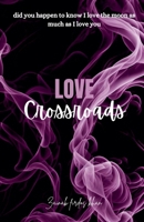 Love crossroads B0DSR34KW1 Book Cover