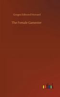 The Female Gamester 1530898668 Book Cover