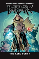 Barbaric Vol. 5: The Long Death 1638493669 Book Cover