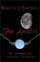 Hearts of Darkness: The Amulet 1588514919 Book Cover