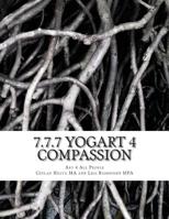 7.7.7 YogART 4 Compassion: An Experiential Workbook and Journal 1511998636 Book Cover