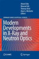 Modern Developments in X-Ray and Neutron Optics (Springer Series in Optical Sciences) (Springer Series in Optical Sciences) 3540745602 Book Cover