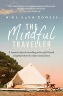 The Mindful Traveller 1922930210 Book Cover