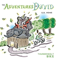 The Adventures of David: Thunderbolt Bike 1525574663 Book Cover