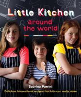 Little Kitchen Around the World 1742700438 Book Cover
