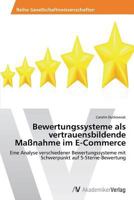 Bewertungssysteme ALS Vertrauensbildende Massnahme Im E-Commerce 3639471210 Book Cover