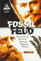 Fossil Feud: The Rivalry of the First American Dinosaur Hunters 0382391489 Book Cover