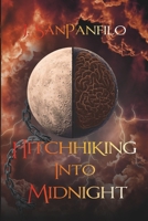 Hitchhiking Into Midnight B0DHYZ5VHG Book Cover