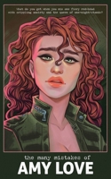 The Many Mistakes of Amy Love: Book 1 1068368500 Book Cover