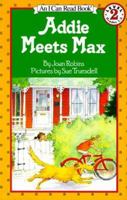 Addie Meets Max (I Can Read Book 2) 0064441164 Book Cover