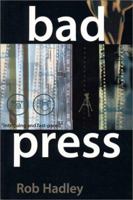 Bad press 0888012500 Book Cover