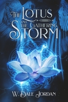 The Lotus and the Gathering Storm B08BW8KY64 Book Cover