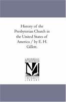 History of the Presbyterian Church in the United States of America Volume 2 1275666604 Book Cover