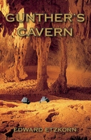 Gunther's Cavern 1614620091 Book Cover