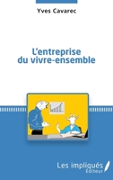 L'entreprise du vivre-ensemble (French Edition) 2343089523 Book Cover