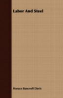 Labor and Steel 1355222117 Book Cover