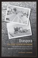 Diaspora in the Countryside: Two Mennonite Communities and Mid-Twentieth-Century Rural Disjuncture 080209418X Book Cover
