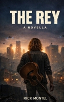 The Rey: A Novella (The Eradication Archive) B0GHJ8BMBD Book Cover