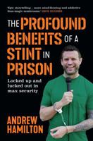 The Profound Benefits of a Stint in Prison 1923022148 Book Cover
