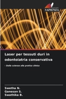 Laser per tessuti duri in odontoiatria conservativa (Italian Edition) 620957176X Book Cover