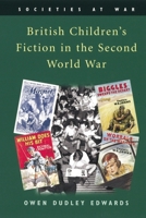 British Children's Fiction in the Second World War (Societies at War) B00694QSK2 Book Cover