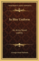 In Blue Uniform: An Army Novel 1166992403 Book Cover