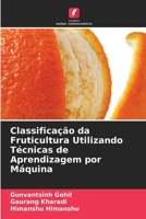 Classificação da Fruticultura Utilizando Técnicas de Aprendizagem por Máquina 6204164201 Book Cover