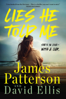 Lies He Told Me: She's in love?with a liar. 1538710706 Book Cover