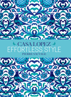 Effortless Style: Casa Lopez 2080236539 Book Cover