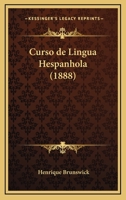Curso De Lingua Hespanhola 1286353483 Book Cover