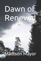 Dawn of Renewal (The Last Light Chronicles) B0G7ZHBC5X Book Cover