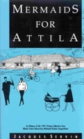 Mermaids for Attila 0932511503 Book Cover