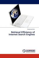 Retrieval Efficiency of Internet Search Engines 3845415355 Book Cover